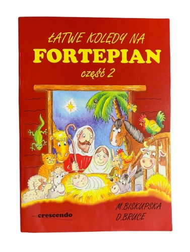 Łatwe kolędy na fortepian część 2 M. Biskupska