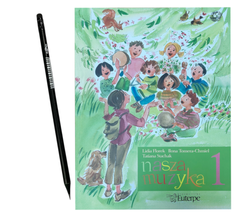 Nasza Muzyka 1 - Stachak Florek Chmiel - Podręcznik Kształcenie Słuchu + Ołówek