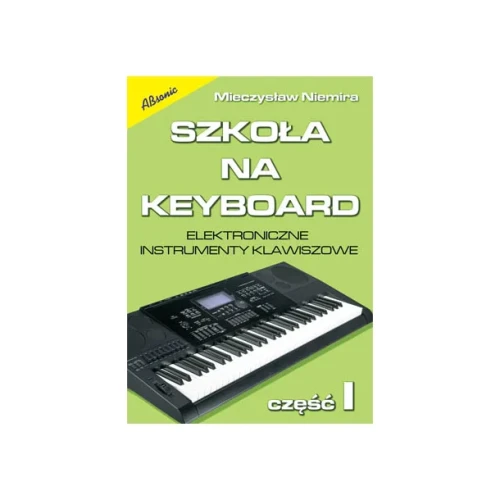 Mieczysław Niemira - Szkoła na keyboard, cz. I Wyd.2 