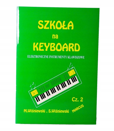 Szkoła Na Keyboard Wiśniewski cz.2 nuty początek