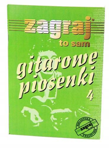 Zagraj To Sam Gitarowe Piosenki cz.4 teksty akordy
