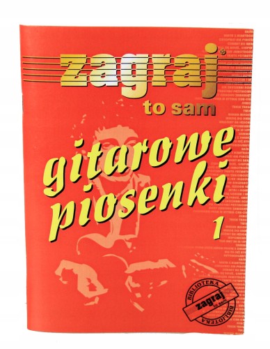 Zagraj To Sam Gitarowe Piosenki cz.1 teksty akordy