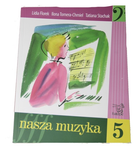 Nasza Muzyka 5 Stachak, Florek, Chmiel kształcenie słuchu, rytmika