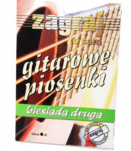 Zagraj To Sam - Gitarowe Piosenki BIESIADA DRUGA