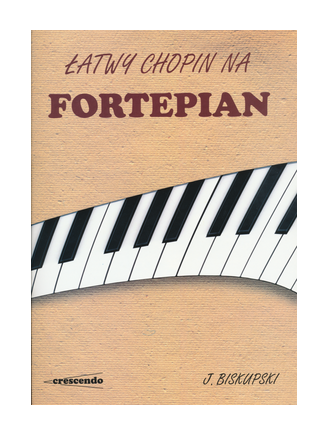 Łatwy Chopin na Fortepian - Jacek Biskupski