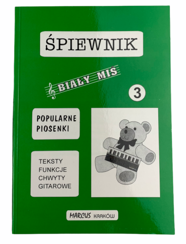 Śpiewnik Biały Miś cz. 3 H. Wiśniewska S. M. Wiśniewscy